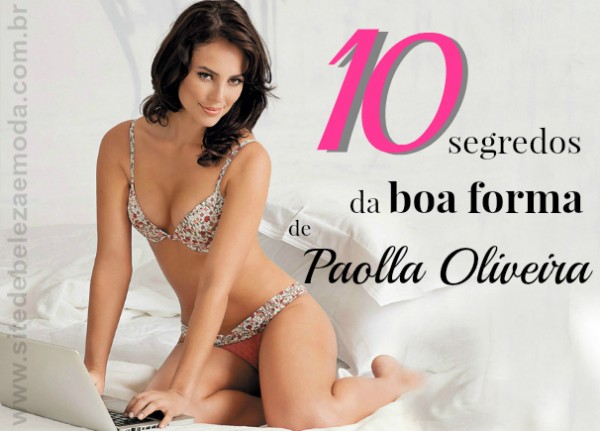 10 segredos da boa forma de Paolla Oliveira